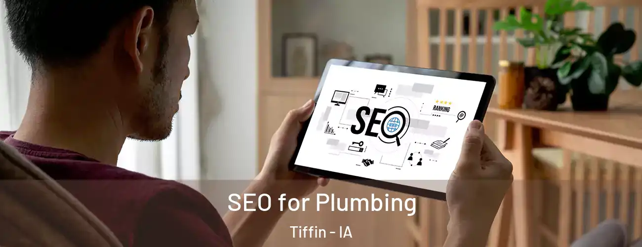  SEO for Plumbing Tiffin - IA