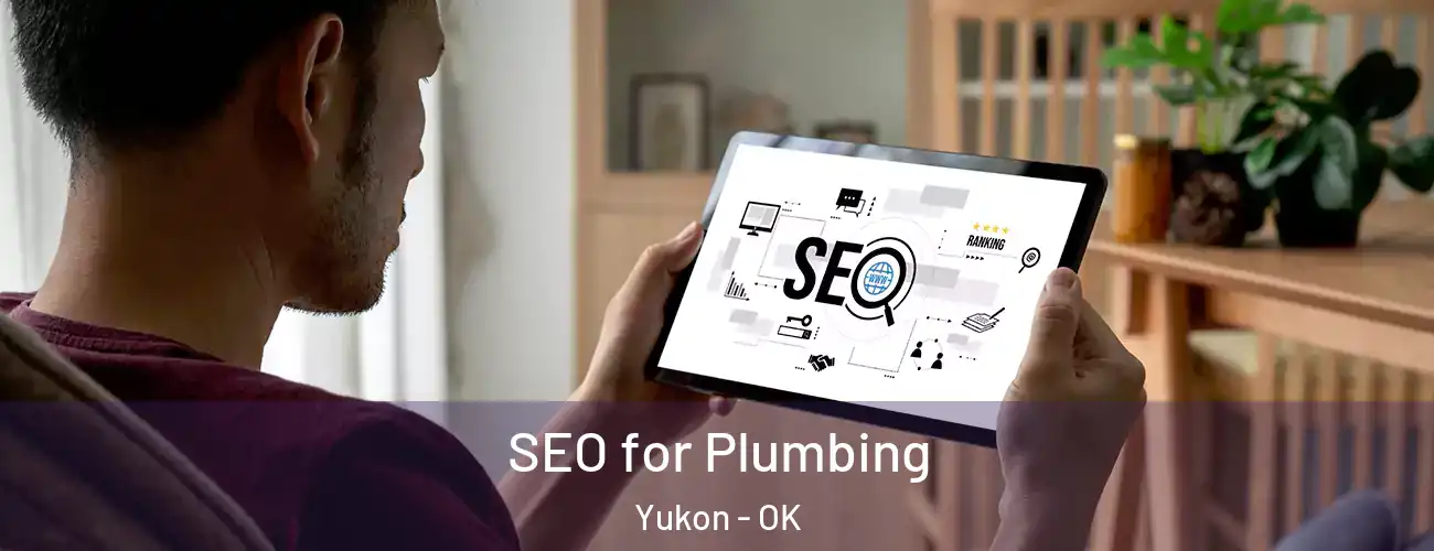  SEO for Plumbing Yukon - OK
