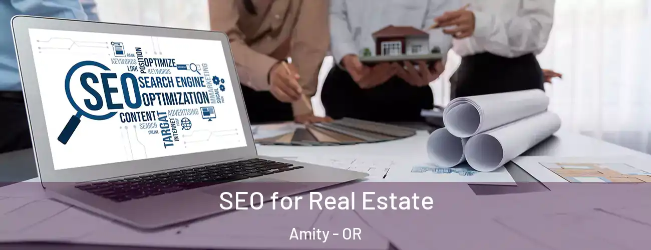  SEO for Real Estate Amity - OR