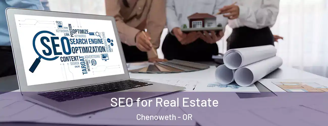  SEO for Real Estate Chenoweth - OR