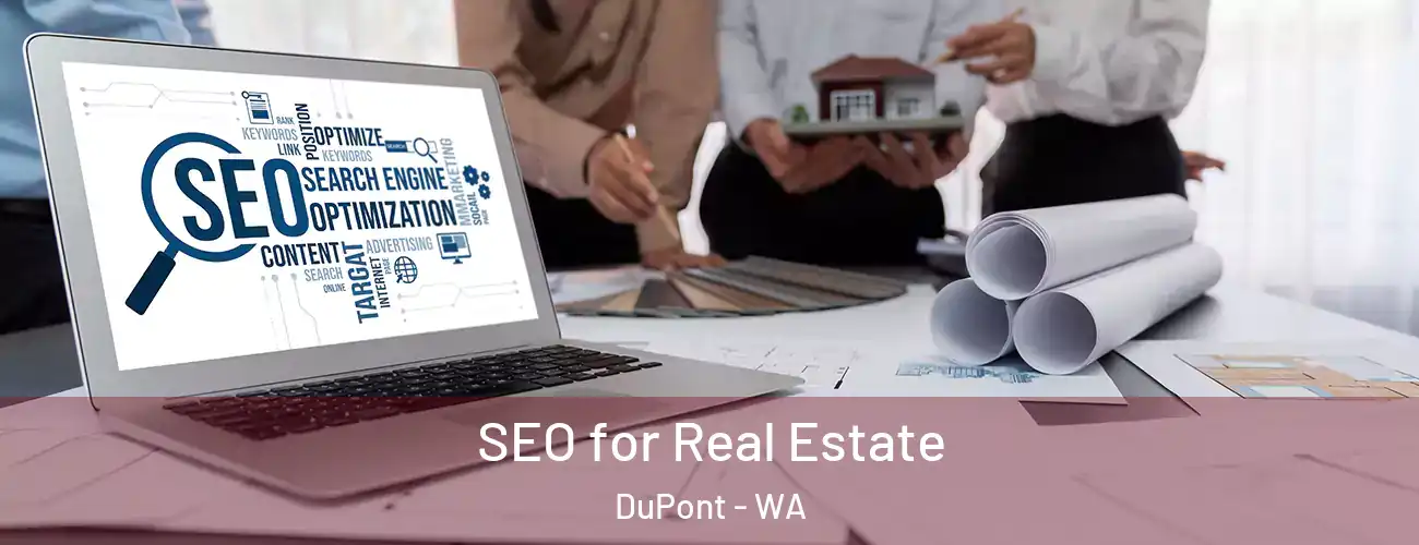 SEO for Real Estate DuPont - WA