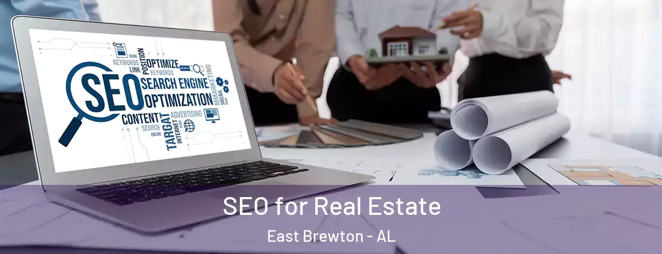  SEO for Real Estate East Brewton - AL