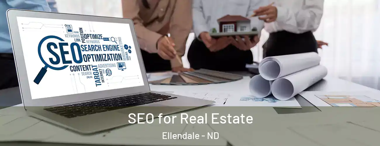  SEO for Real Estate Ellendale - ND