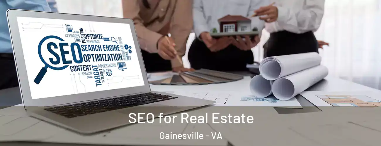  SEO for Real Estate Gainesville - VA