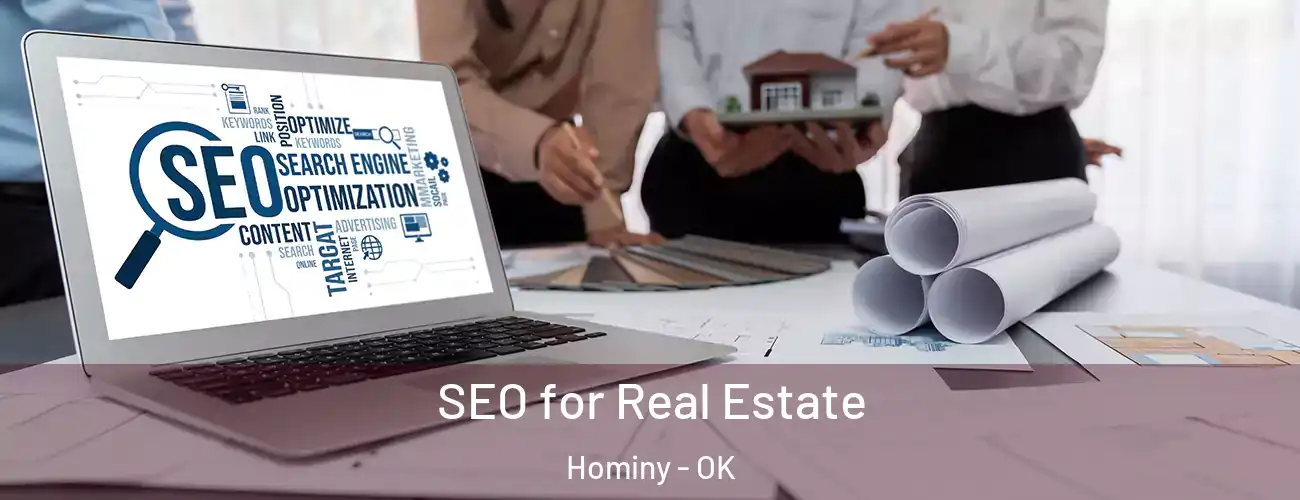  SEO for Real Estate Hominy - OK