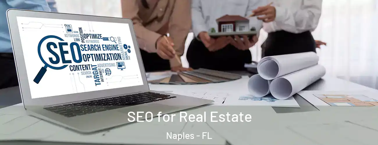  SEO for Real Estate Naples - FL