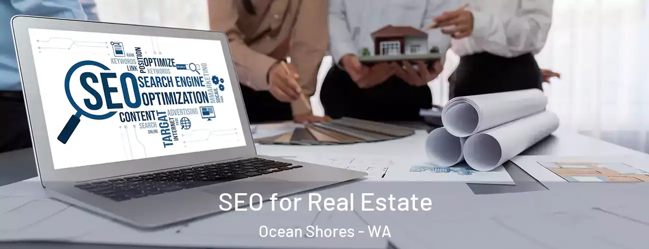  SEO for Real Estate Ocean Shores - WA