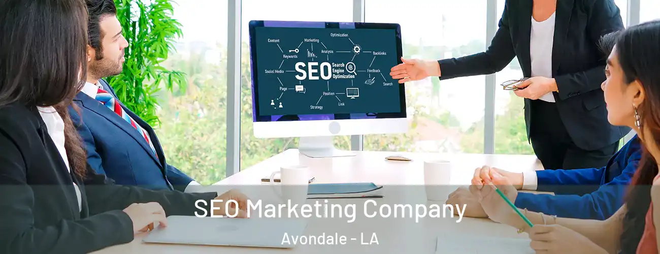  SEO Marketing Company Avondale - LA