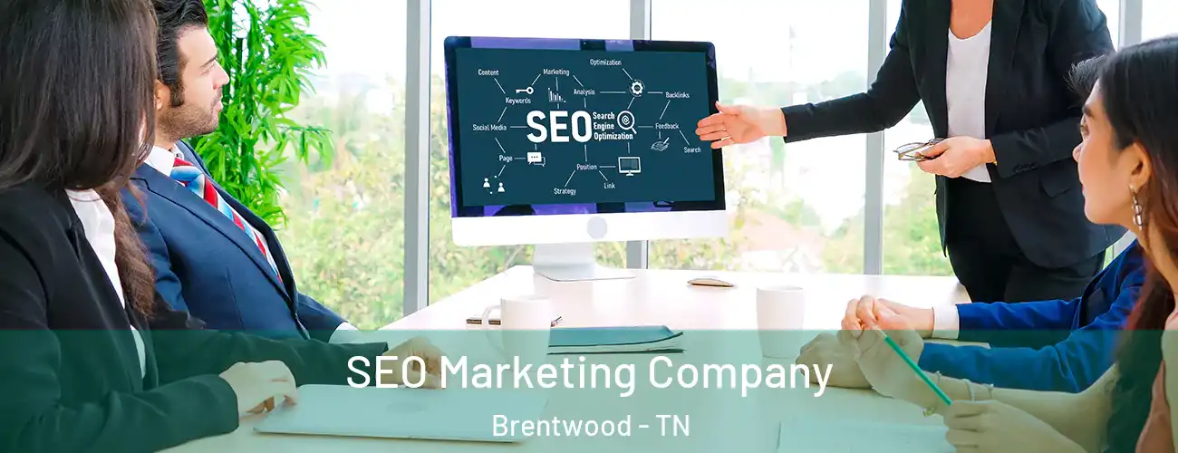SEO Marketing Company Brentwood - TN