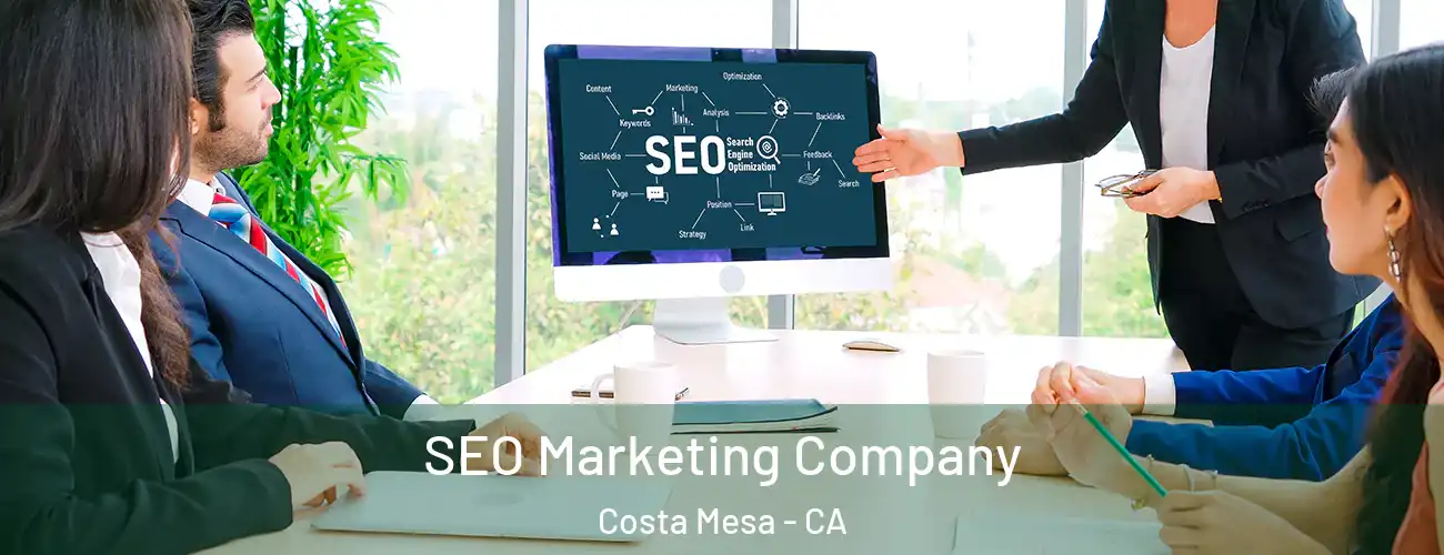  SEO Marketing Company Costa Mesa - CA