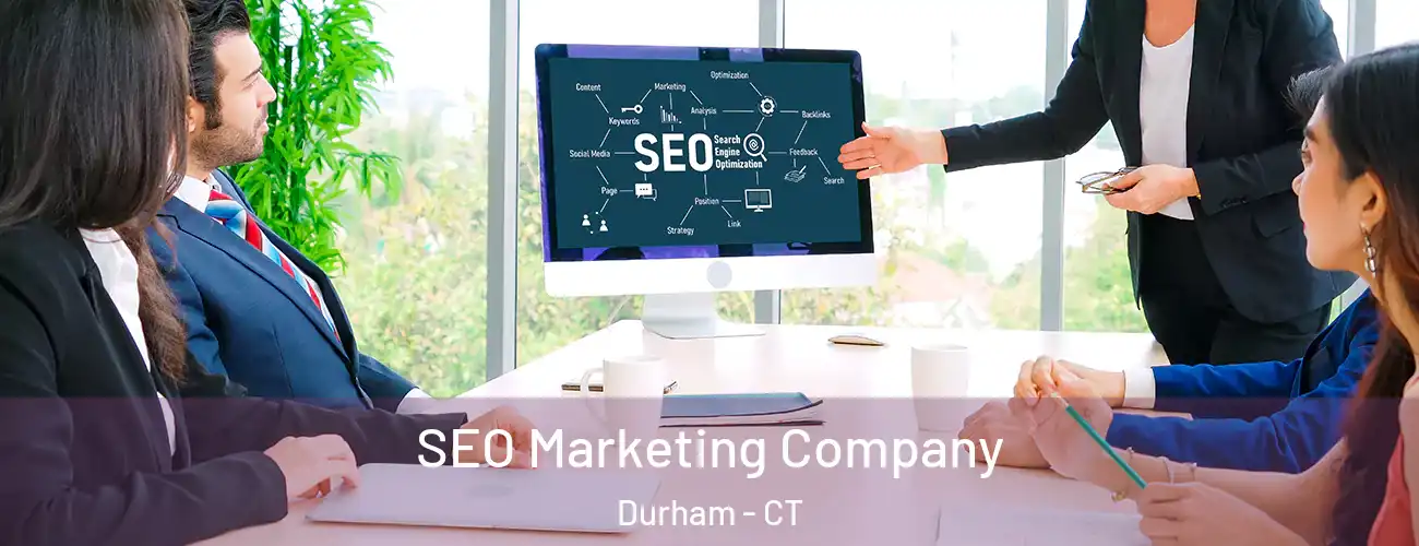  SEO Marketing Company Durham - CT