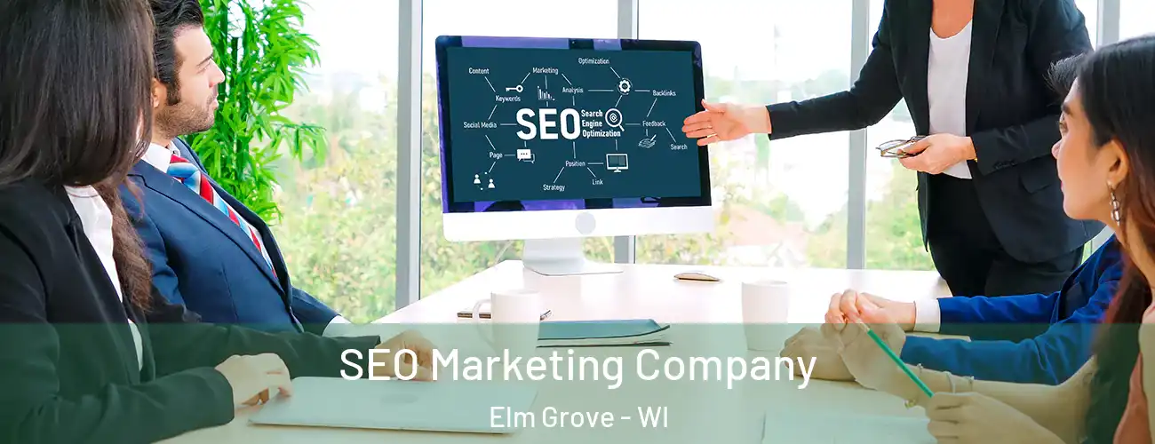SEO Marketing Company Elm Grove - WI