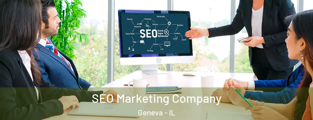  SEO Marketing Company Geneva - IL