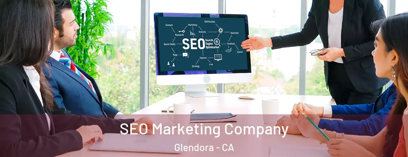  SEO Marketing Company Glendora - CA