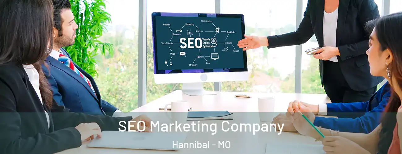  SEO Marketing Company Hannibal - MO