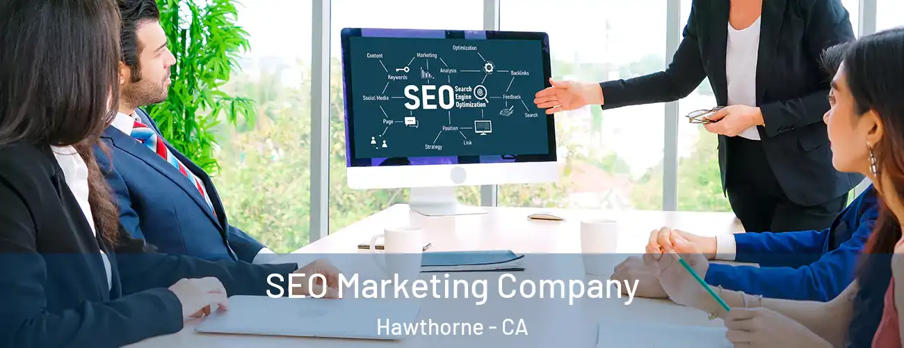  SEO Marketing Company Hawthorne - CA