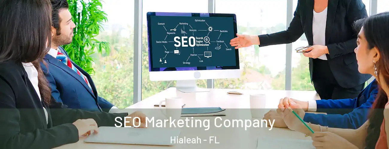  SEO Marketing Company Hialeah - FL