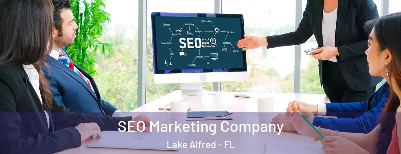 SEO Marketing Company Lake Alfred - FL