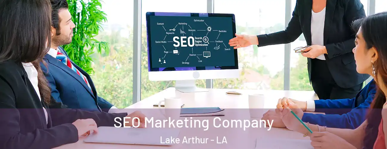 SEO Marketing Company Lake Arthur - LA