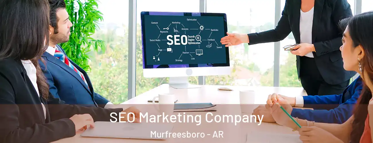  SEO Marketing Company Murfreesboro - AR