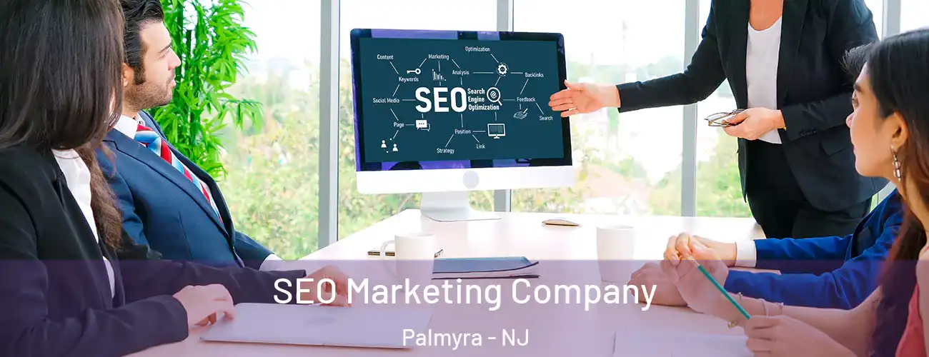  SEO Marketing Company Palmyra - NJ