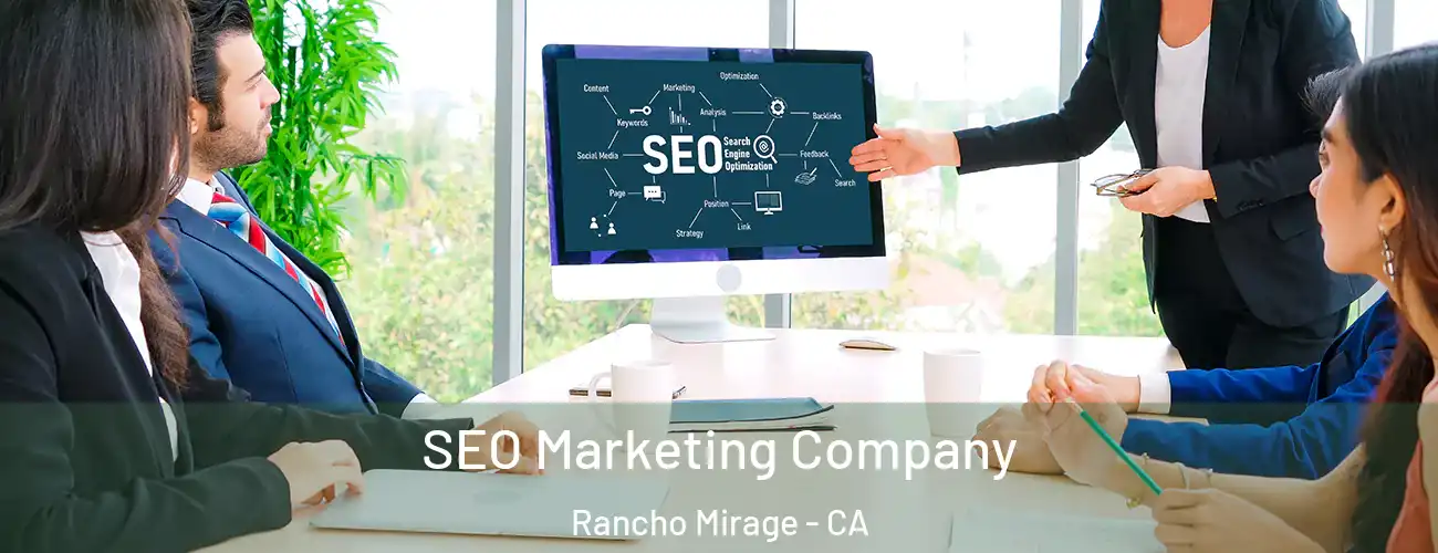  SEO Marketing Company Rancho Mirage - CA