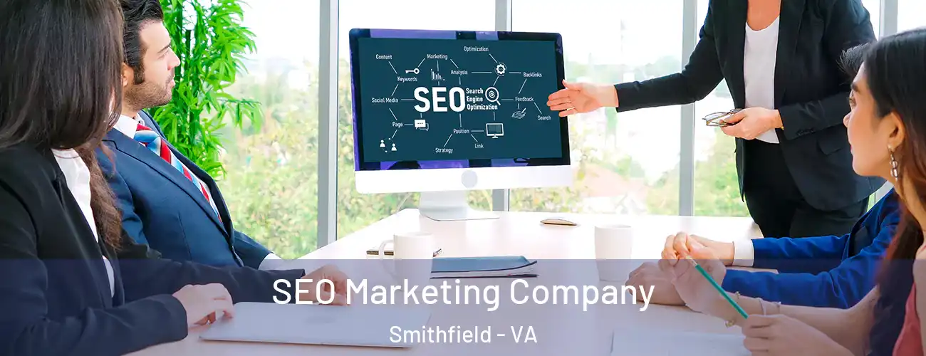  SEO Marketing Company Smithfield - VA