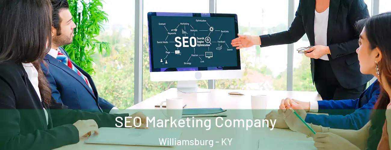  SEO Marketing Company Williamsburg - KY