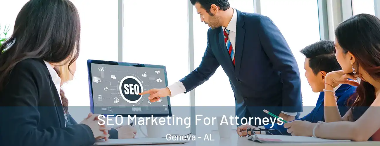  SEO Marketing For Attorneys Geneva - AL