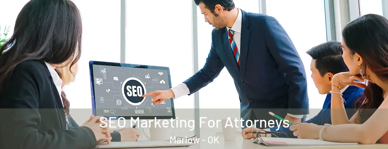  SEO Marketing For Attorneys Marlow - OK