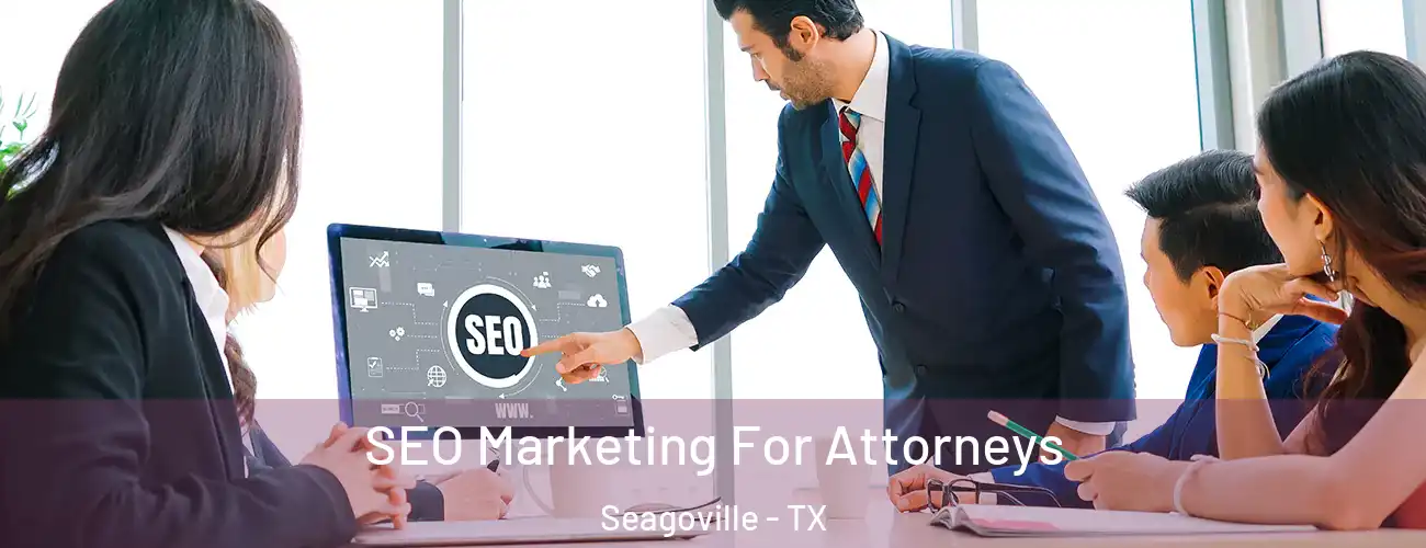SEO Marketing For Attorneys Seagoville - TX