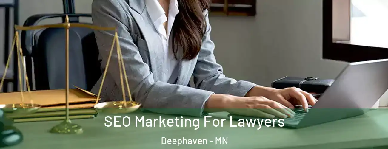  SEO Marketing For Lawyers Deephaven - MN