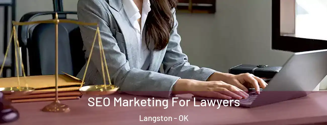  SEO Marketing For Lawyers Langston - OK
