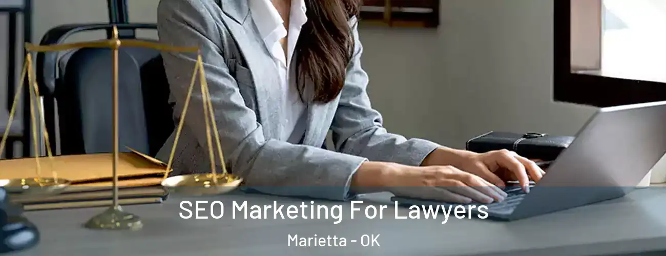 SEO Marketing For Lawyers Marietta - OK