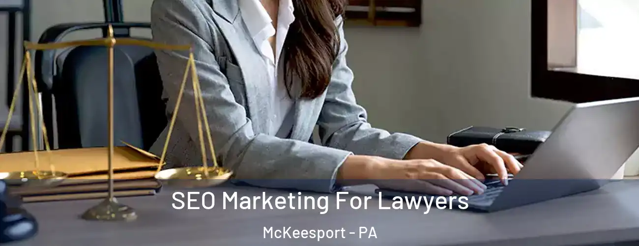 SEO Marketing For Lawyers McKeesport - PA