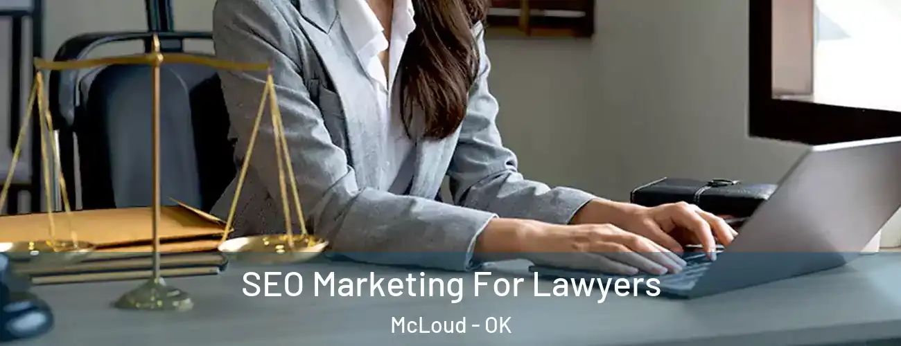  SEO Marketing For Lawyers McLoud - OK