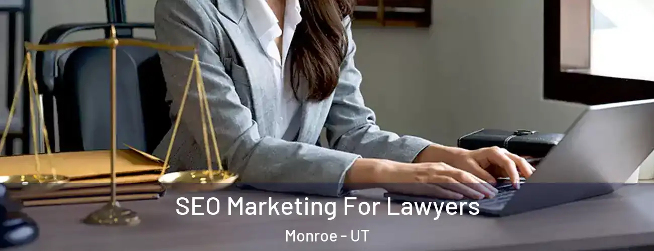  SEO Marketing For Lawyers Monroe - UT
