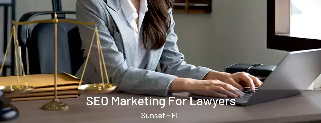  SEO Marketing For Lawyers Sunset - FL