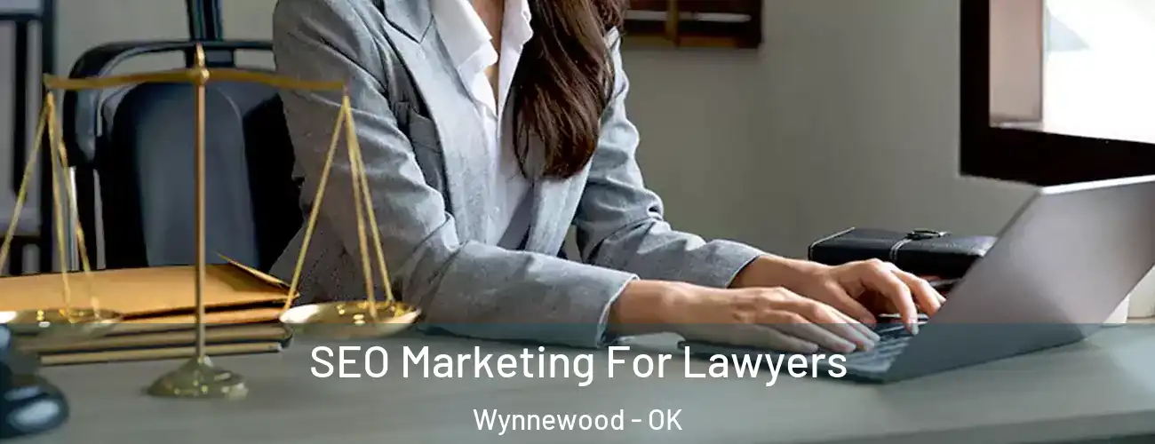  SEO Marketing For Lawyers Wynnewood - OK