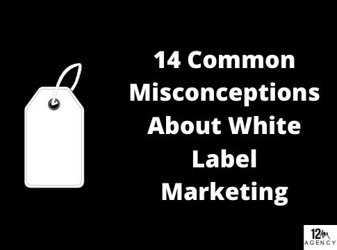 14 common misconceptions about white label markeitng