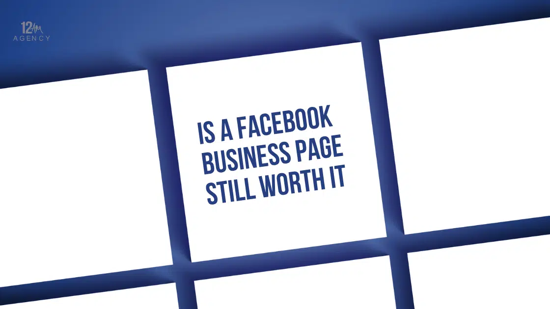 Is a Facebook Business Page Still Worth It