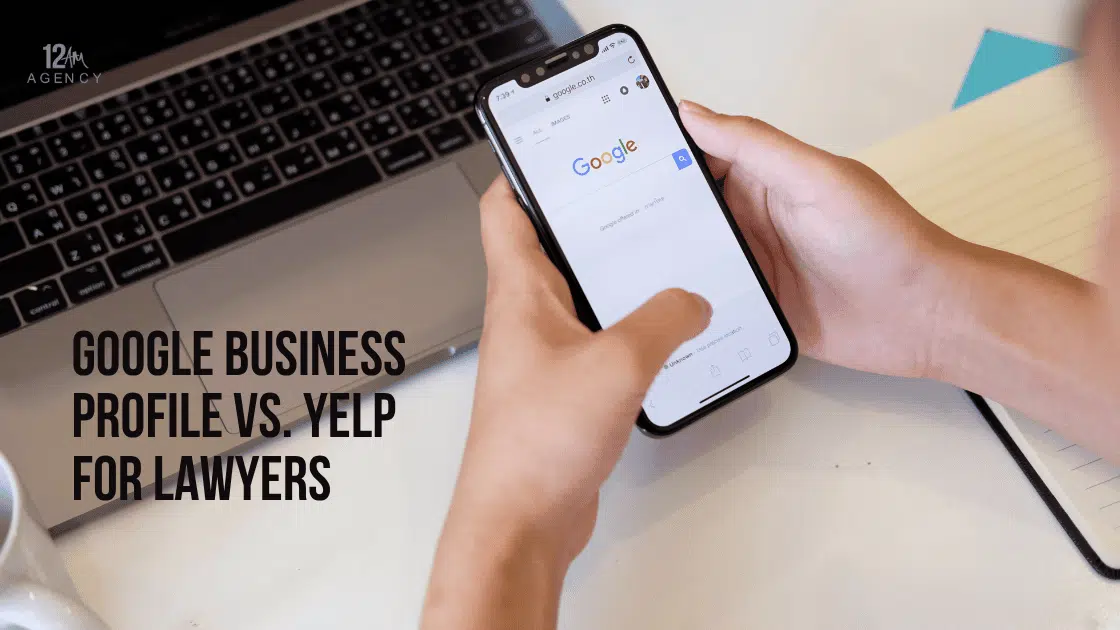 Google Business Profile vs. Yelp for Lawyers