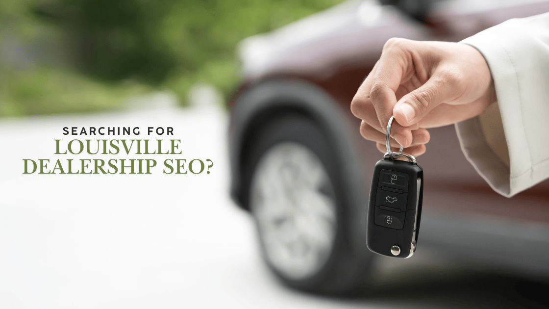 Louisville Dealership SEO
