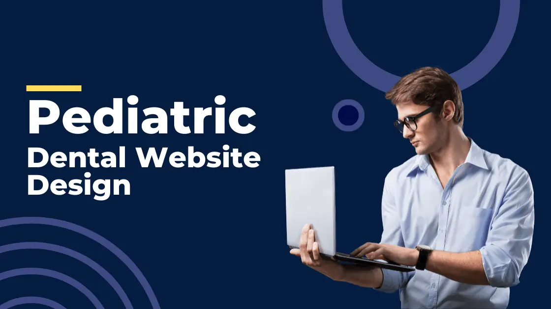 Pediatric Dental Website Design