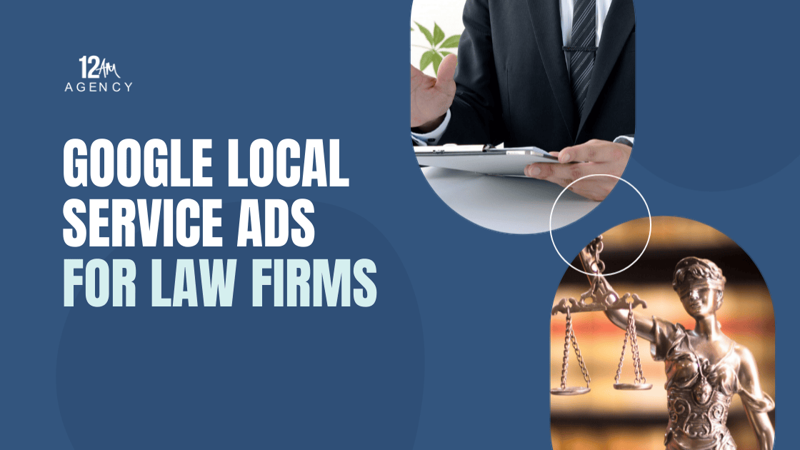 Google Local Service Ads for Law Firms