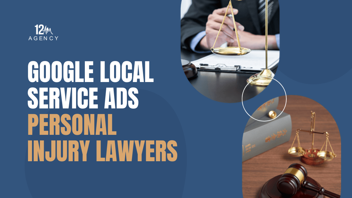 Google Local Service Ads for Personal Injury Lawyers