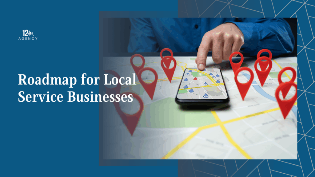 Roadmap for Local Service Businesses