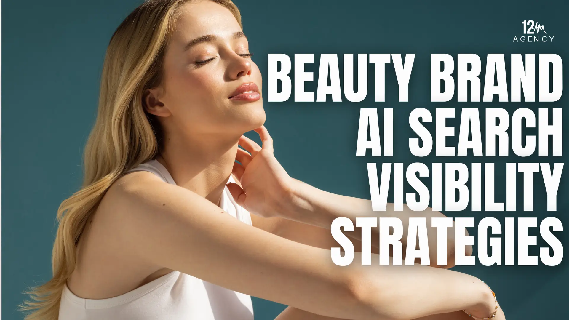 Beauty Brand AI Search Visibility Strategies