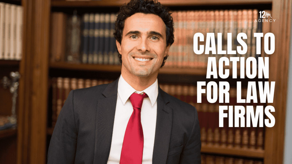 Calls to Action (CTAs) for Law Firms