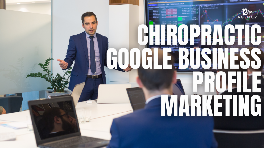 Chiropractic Google Business Profile Marketing